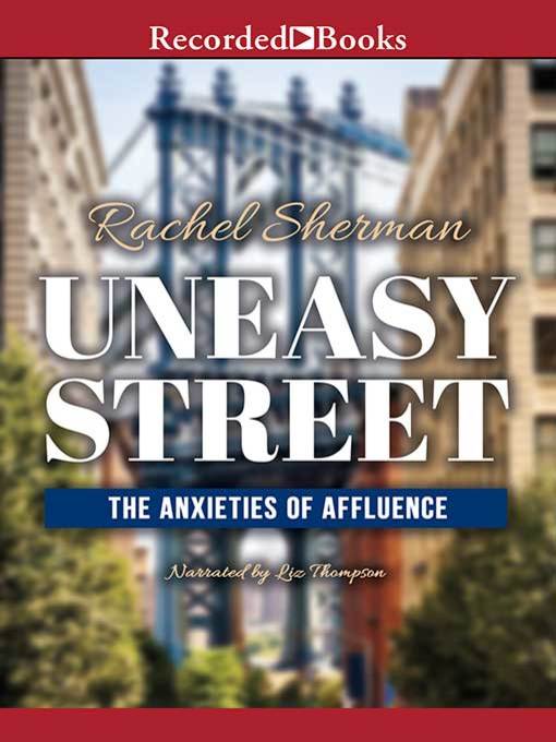 Title details for Uneasy Street by Rachel Sherman - Wait list